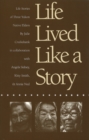 Image for Life Lived Like a Story : Life Stories of Three Yukon Elders