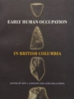 Image for Early Human Occupation in British Columbia