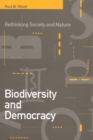 Image for Biodiversity and Democracy : Rethinking Nature and Society