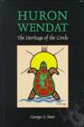 Image for Huron-Wendat : The Heritage of the Circle