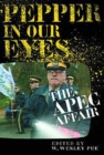 Image for Pepper in Our Eyes : The APEC Affair