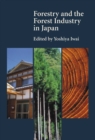 Image for Forestry and the Forest Industry in Japan