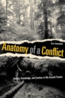 Image for Anatomy of a Conflict : Identity, Knowledge, and Emotion in Old-Growth Forests