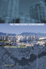 Image for The Vancouver achievement  : urban planning and design