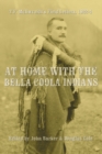 Image for At Home with the Bella Coola Indians : T.F. McIlwraith&#39;s Field Letters, 1922-4
