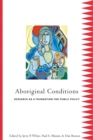 Image for Aboriginal Conditions : Research As a Foundation for Public Policy