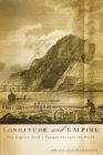 Image for Longitude and empire  : how Captain Cook&#39;s voyages changed the world