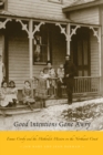 Image for Good Intentions Gone Awry : Emma Crosby and the Methodist Mission on the Northwest Coast