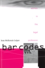 Image for Bar Codes : Women in the Legal Profession