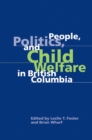 Image for People, Politics, and Child Welfare in British Columbia