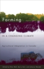 Image for Farming in a Changing Climate : Agricultural Adaptation in Canada