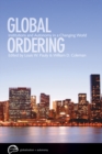 Image for Global ordering  : institutions and autonomy in a changing world