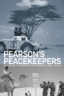 Image for Pearson&#39;s peacekeepers  : Canada and the United Nations Emergency Force, 1956-67