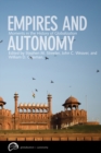 Image for Empires and Autonomy : Moments in the History of Globalization