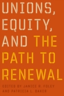 Image for Unions, Equity, and the Path to Renewal