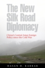 Image for The New Silk Road Diplomacy