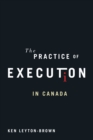 Image for The Practice of Execution in Canada