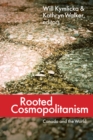 Image for Rooted Cosmopolitanism : Canada and the World