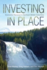 Image for Investing in Place : Economic Renewal in Northern British Columbia