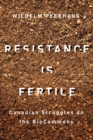 Image for Resistance Is Fertile : Canadian Struggles on the BioCommons