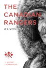 Image for The Canadian Rangers : A Living History