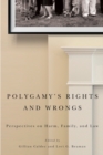 Image for Polygamy’s Rights and Wrongs : Perspectives on Harm, Family, and Law