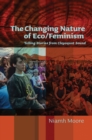 Image for The Changing Nature of Eco/Feminism