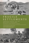 Image for Fragile settlements  : Aboriginal peoples, law, and resistance in south-west Australia and prairie Canada