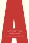 Image for Accusation  : creating criminals