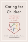 Image for Caring for children  : social movements and public policy in Canada