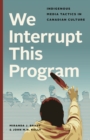 Image for We Interrupt This Program