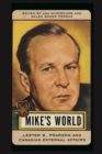 Image for Mike&#39;s world  : Lester B. Pearson and Canadian external affairs