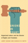 Image for Unions in Court : Organized Labour and the Charter of Rights and Freedoms
