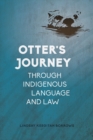 Image for Otter&#39;s journey through indigenous language and law