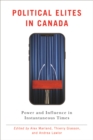 Image for Political Elites in Canada : Power and Influence in Instantaneous Times