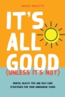 Image for It’s All Good (Unless It’s Not)