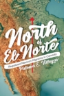 Image for North of El Norte : Illegalized Mexican Migrants in Canada