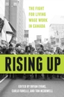 Image for Rising Up : The Fight for Living Wage Work in Canada
