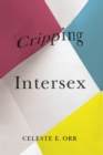 Image for Cripping Intersex