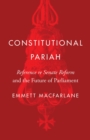 Image for Constitutional pariah  : reference re senate reform and the future of parliament