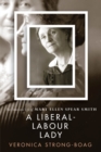Image for A Liberal-Labour Lady : The Times and Life of Mary Ellen Spear Smith