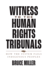 Image for Witness to the Human Rights Tribunals