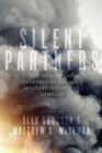 Image for Silent Partners : The Origins and Influence of Canada’s Military-Industrial Complex