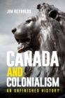 Image for Canada and Colonialism : An Unfinished History