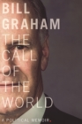 Image for The call of the world  : a political memoir