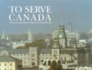 Image for To Serve Canada