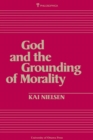 Image for God and the Grounding of Morality