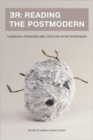 Image for RE: Reading the Postmodern : Canadian Literature and Criticism after Modernism