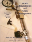 Image for Acute Resuscitation and Crisis Management: Acute Critical Events Simulation (ACES)