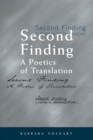 Image for Second Finding: A Poetics of Translation